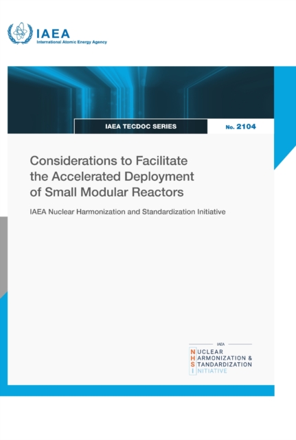 Considerations to Facilitate the Accelerated Deployment of Small Modular Reactors