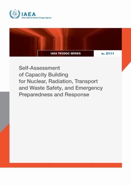 Self-Assessment of Capacity Building for Nuclear, Radiation, Transport and Waste Safety, and Emergency Preparedness and Response