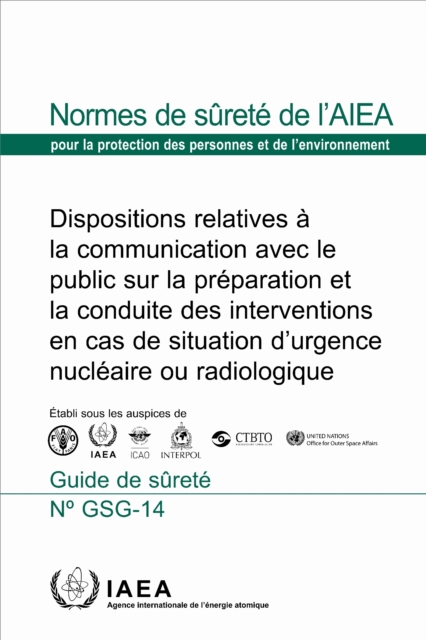 Dispositions Relatives a La Communication Avec Le Public Sur La Preparation Et La Conduite Des Interventions En Cas De Situation D'urgence Nucleaire Ou Radiologique