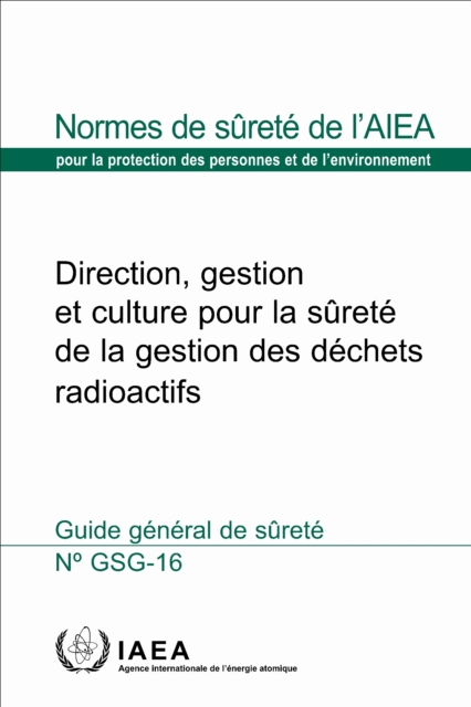Direction, Gestion Et Culture Pour La Surete De La Gestion Des Dechets Radioactifs