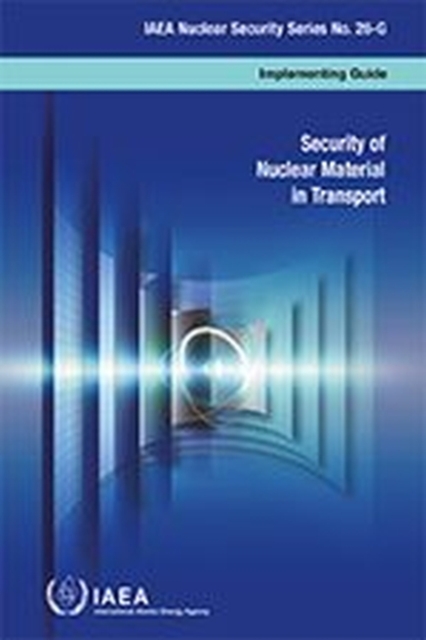 Security of Nuclear Material in Transport