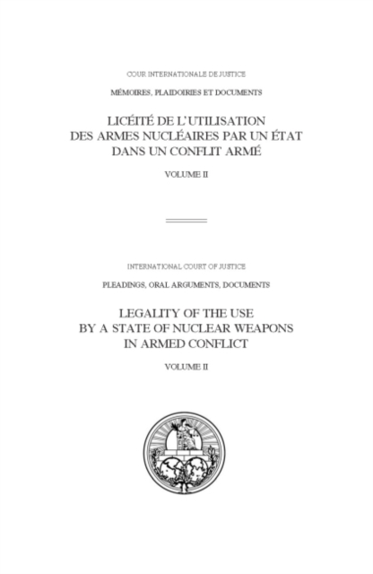 Legality of the use by a state of nuclear weapons in armed conflict