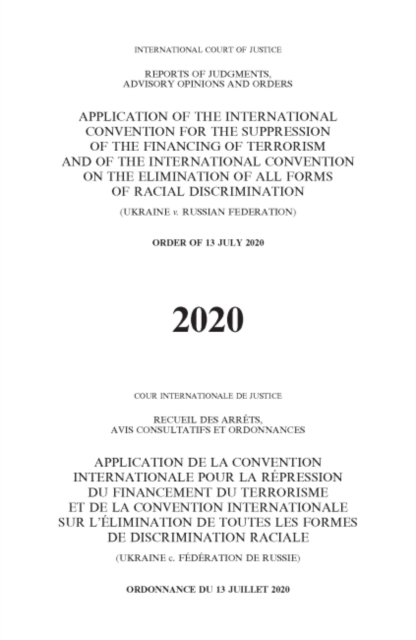 Application of the International Convention for the Suppression of the Financing of Terrorism and of the International Convention on the Elimination of all Forms of Racial Discrimination (Ukraine v. Russian Federation)