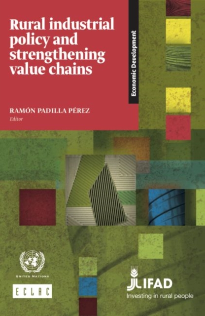 Rural industrial policy and strengthening value chains