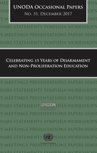 Celebrating 15 years of disarmament and non-proliferation education