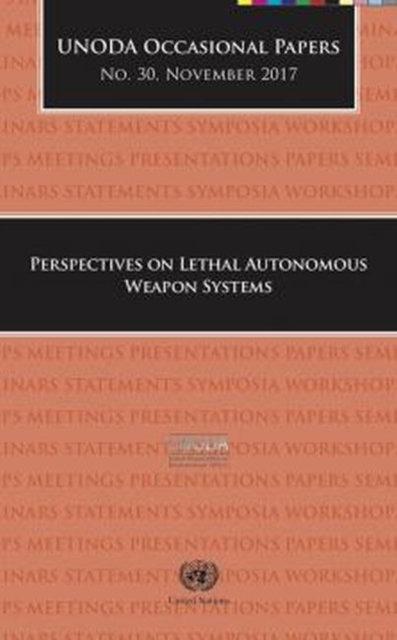 Perspectives on lethal autonomous weapon systems