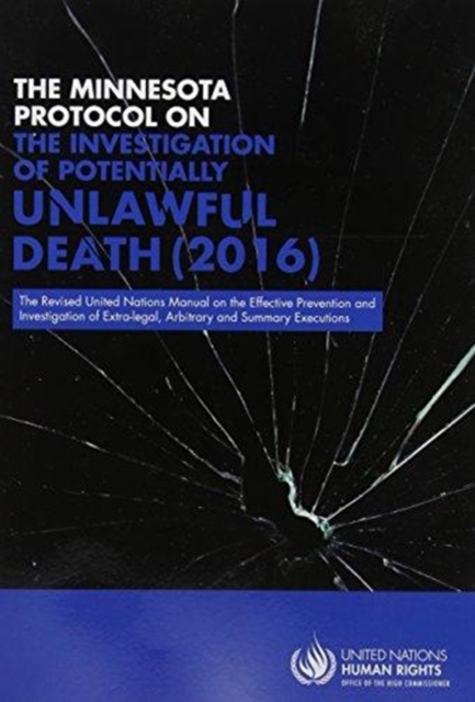 Minnesota Protocol on the Investigation of Potentially Unlawful Death 2016