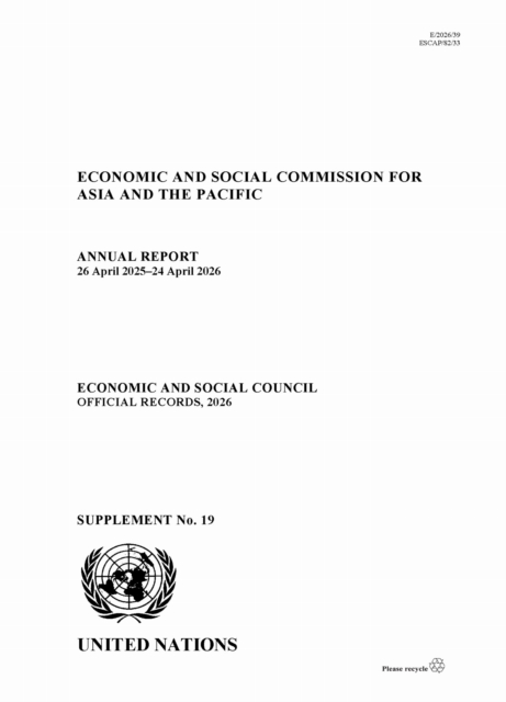 Annual Report of the Economic and Social Commission for Asia and the Pacific 2026