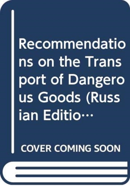 Recommendations on the Transport of Dangerous Goods (Russian Edition)