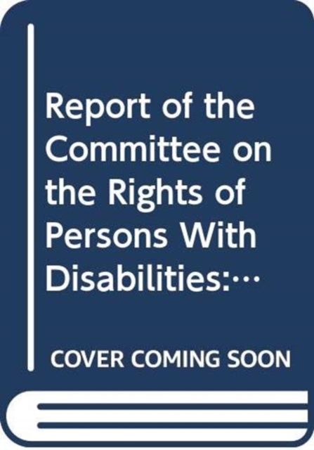 Report of the Committee on the Rights of Persons with Disabilities