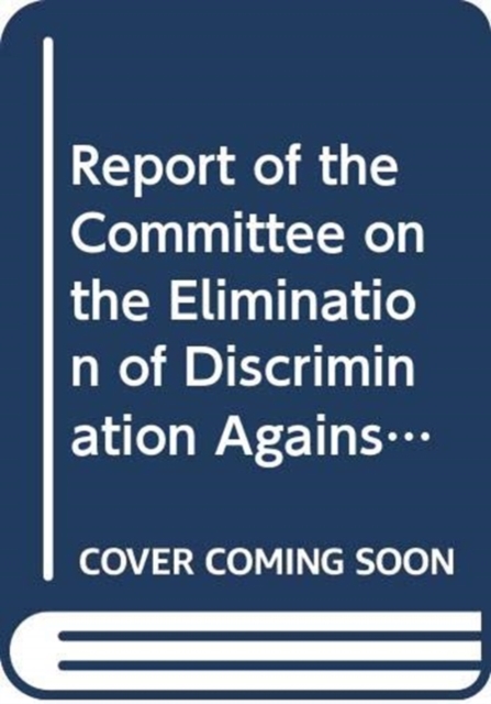 Report of the Committee on the Elimination of Discrimination against Women