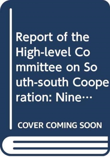 Report of the High-level Committee on South-South Cooperation