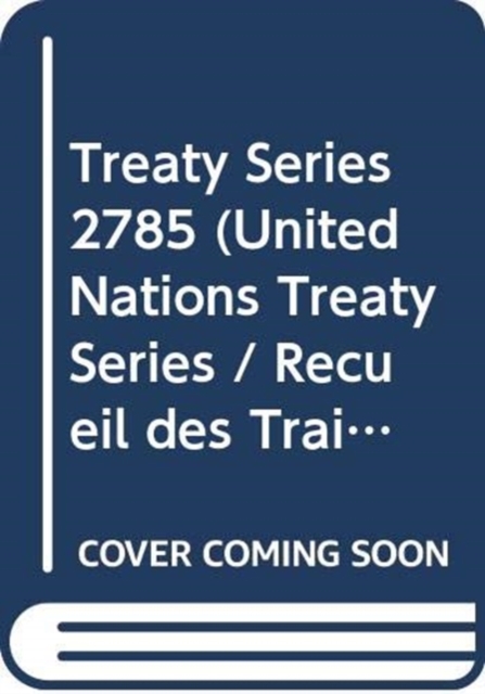 Treaty Series 2785 (English/French Edition)