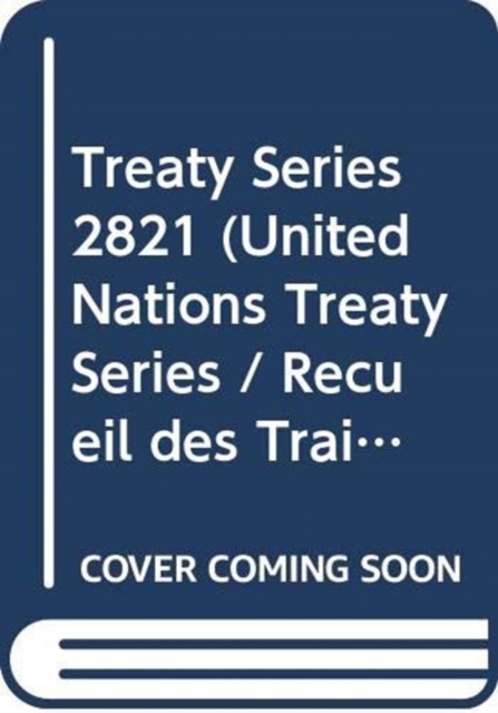 Treaty Series 2821 (English/French Edition)