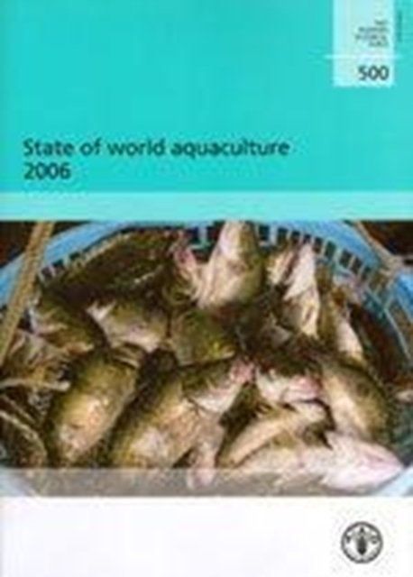State of world aquaculture 2006 (FAO fisheries technical paper)