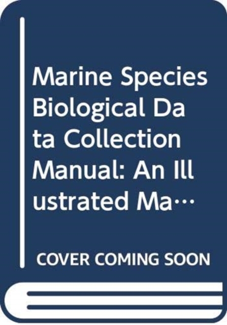 Marine species biological data collection manual