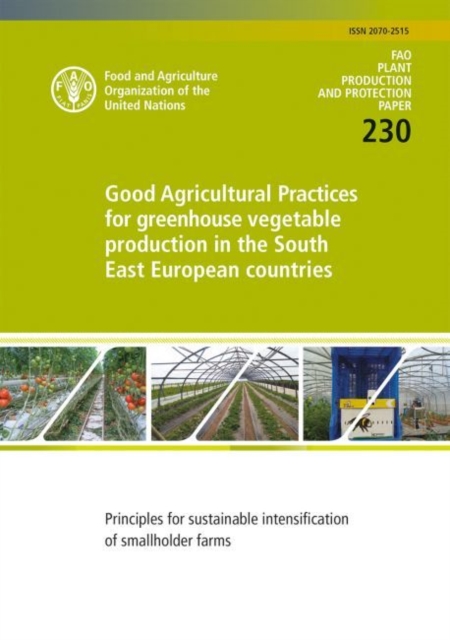 Good agricultural practices for greenhouse vegetable production in the south east European countries