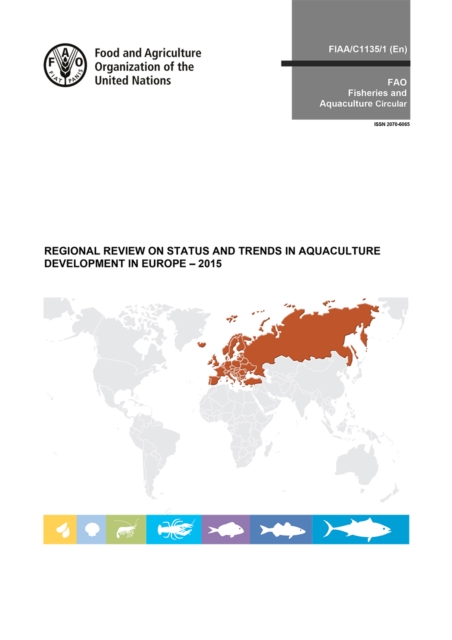 Regional review on status and trends in aquaculture development in Europe - 2015