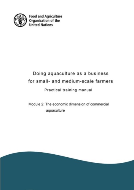Doing aquaculture as a business for small- and medium-scale farmers