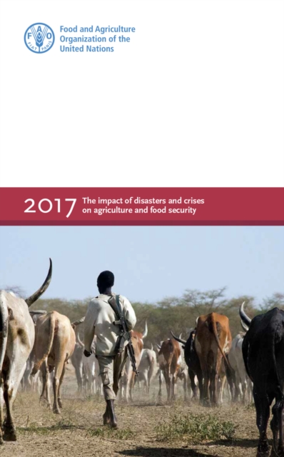 impact of disasters and crises on agriculture and food security 2017