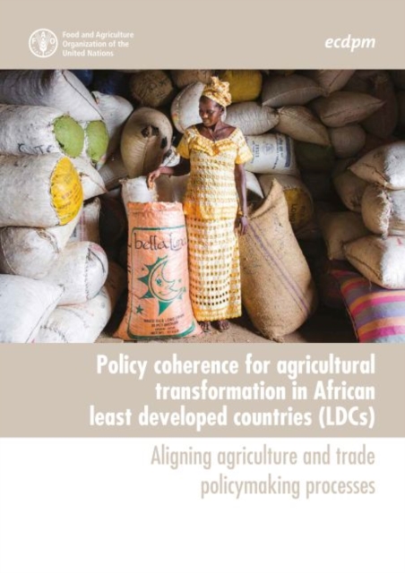Policy coherence for agricultural transformation in African least developed countries (LDCs)