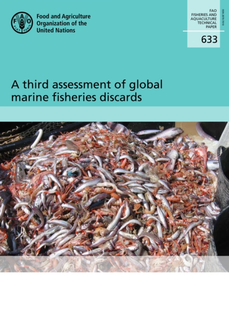 third assessment of global marine fisheries discards
