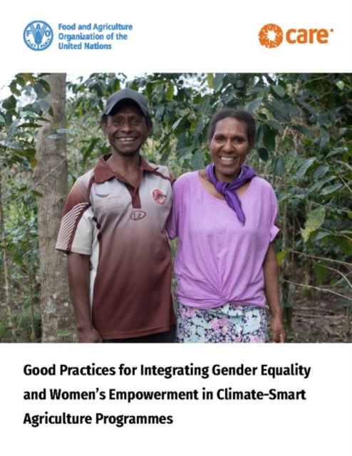 Good practices for integrating gender equality and women's empowerment in climate-smart agriculture programmes