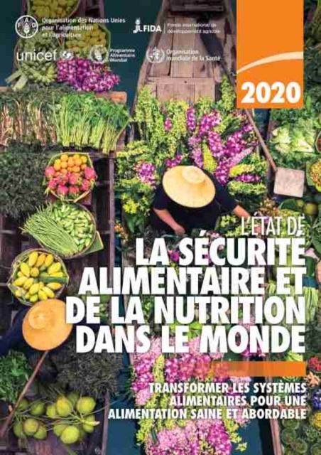 L'Etat de la securite alimentaire et de la nutrition dans le monde 2020