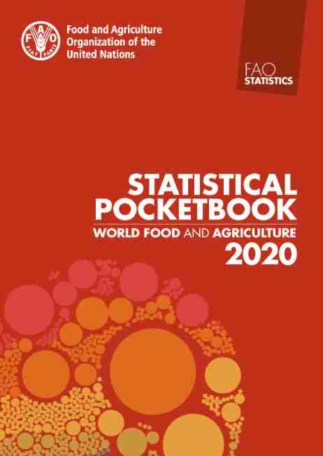 World Food and Agriculture - Statistical Pocketbook 2020