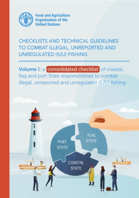 Checklists and Technical Guidelines to Combat Illegal, Unreported and Unregulated (IUU) Fishing