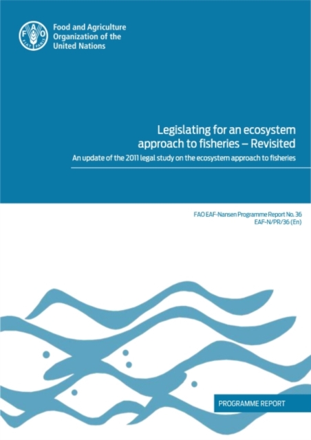 Legislating for an Ecosystem Approach to Fisheries - Revisited