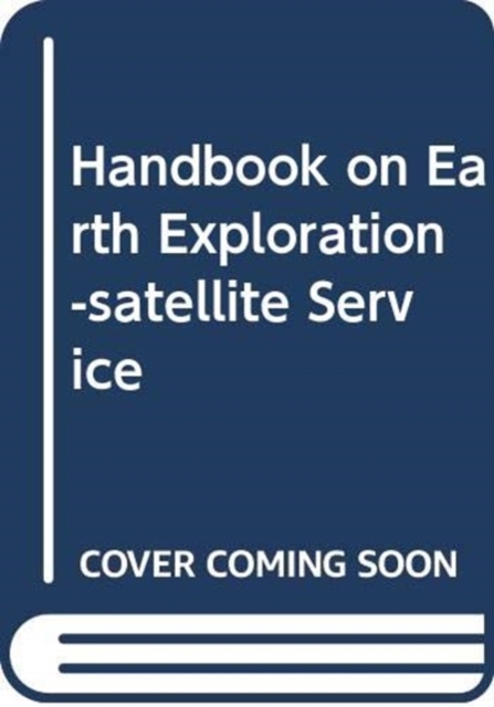 Handbook on earth exploration-satellite service