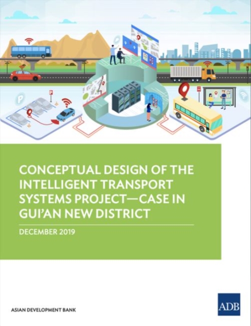 Conceptual Design of the Intelligent Transport Systems Project—Case in Gui’an New District