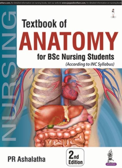 Textbook of Anatomy for BSc Nursing Students (As per INC Syllabus)