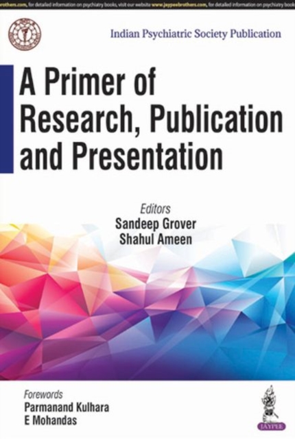 Primer of Research, Publication and Presentation