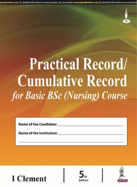Practical Record/Cumulative Record for Basic BSc (Nursing) Course