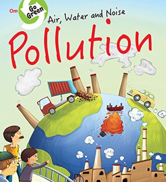 Air, Water, and Noise Pollution
