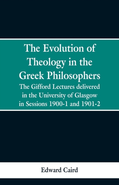 Evolution of Theology in the Greek Philosophers