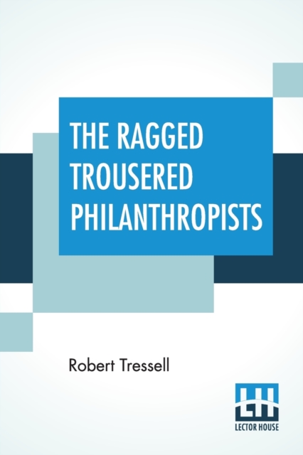 Ragged Trousered Philanthropists