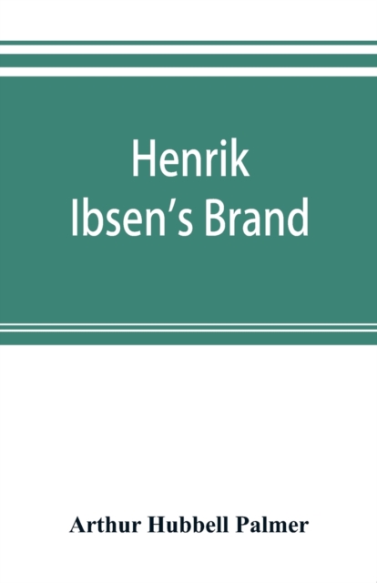 Henrik Ibsen's Brand