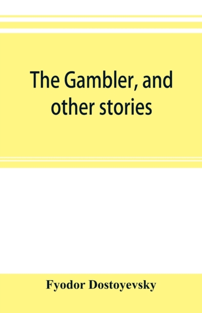 gambler, and other stories