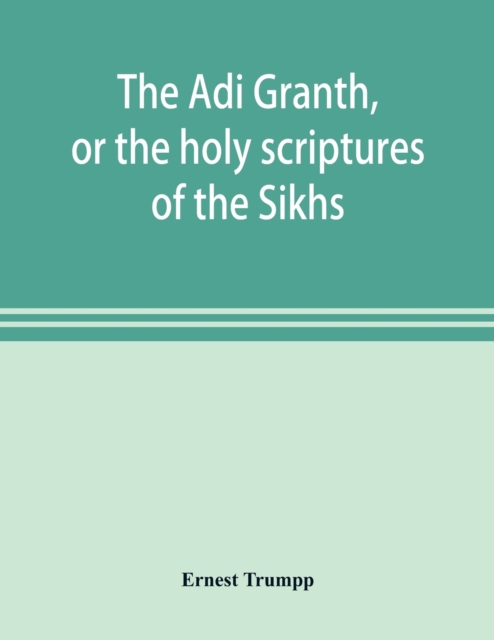 Ādi Granth, or the holy scriptures of the Sikhs