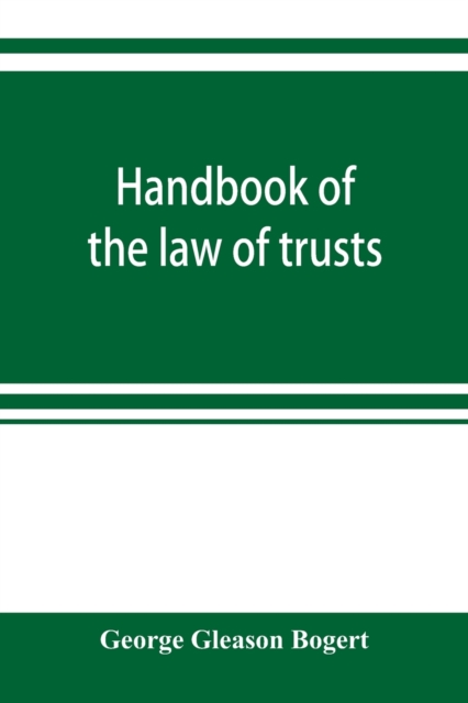 Handbook of the law of trusts