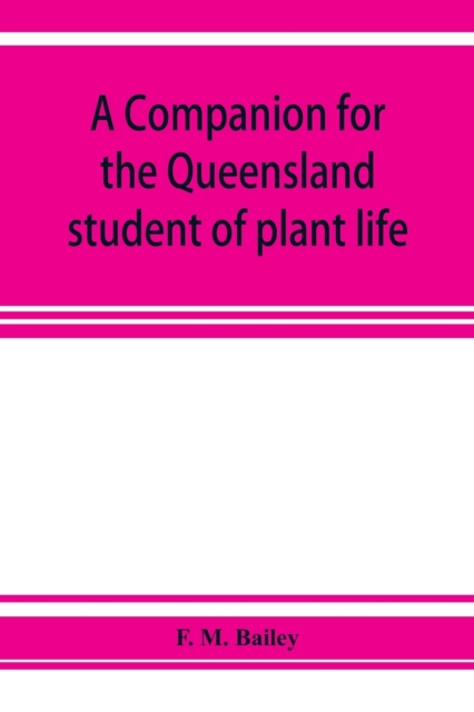 A companion for the Queensland student of plant life