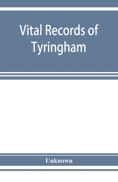 Vital records of Tyringham, Massachusetts to the year 1850