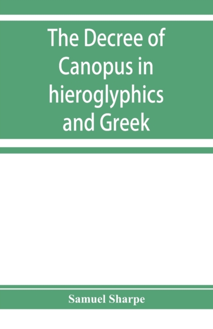 decree of Canopus in hieroglyphics and Greek