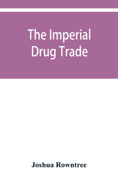 imperial drug trade