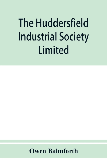 Huddersfield Industrial Society Limited