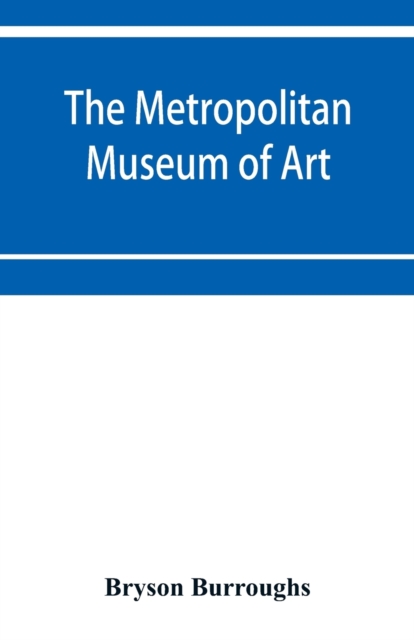 The Metropolitan Museum of Art