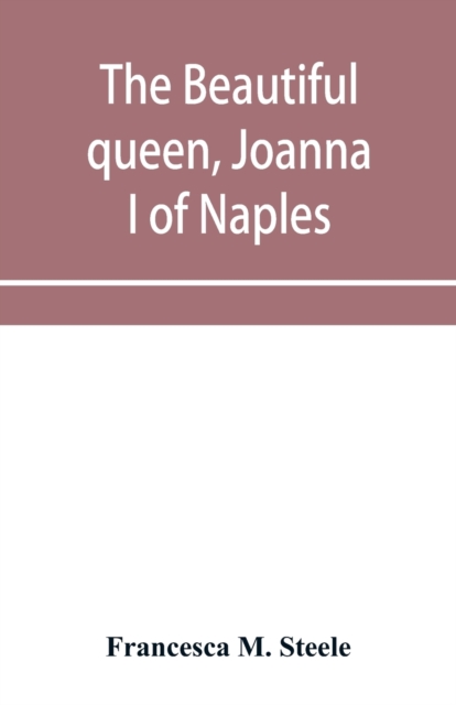 beautiful queen, Joanna I of Naples